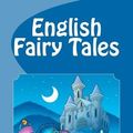 Cover Art for 9781448676057, English Fairy Tales by Joseph Jacobs