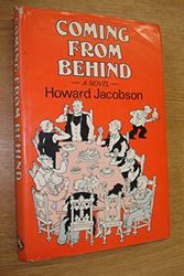 Cover Art for 9780701126582, Coming from Behind by Howard Jacobson