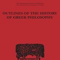 Cover Art for 9780415613835, Outlines of the History of Greek Philosophy by Eduard Zeller