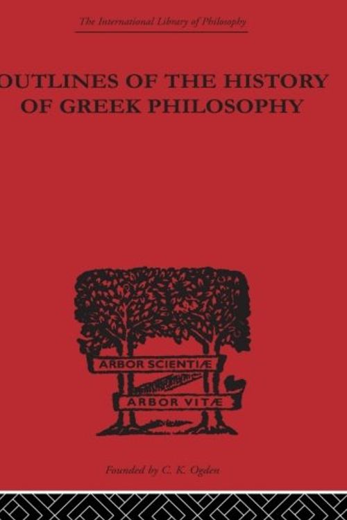 Cover Art for 9780415613835, Outlines of the History of Greek Philosophy by Eduard Zeller