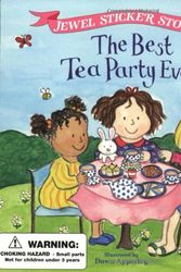 Cover Art for 9780448421612, The Best Tea Party Ever! (Jewel Sticker Stories) by Sonali Fry