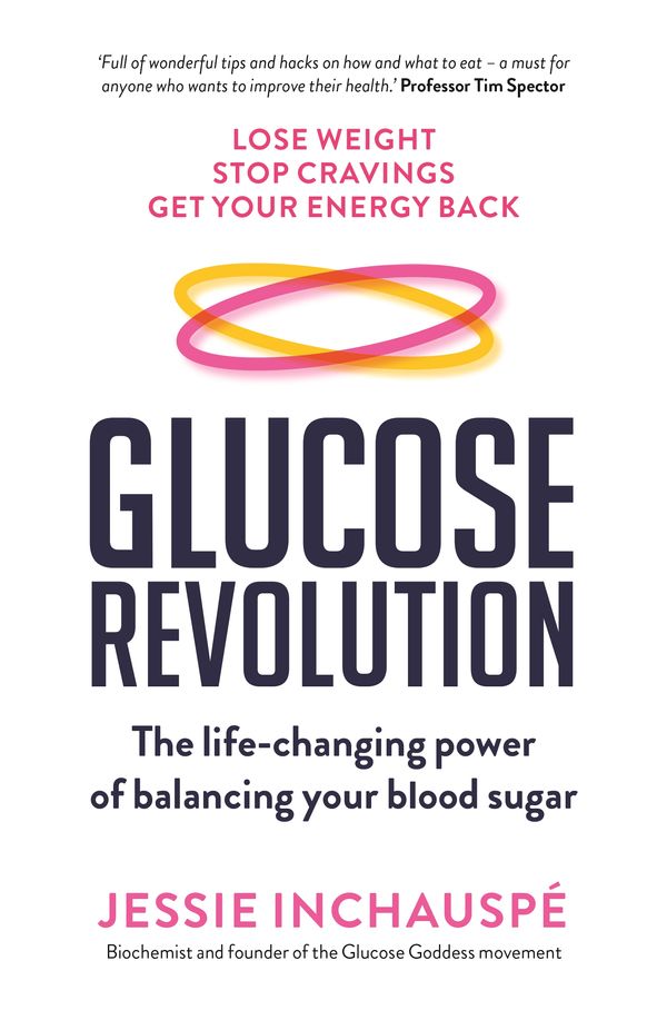 Cover Art for 9781761043864, Glucose Revolution by Jessie Inchauspe