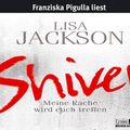 Cover Art for 9783785733271, Shiver, 6 Audio-CDs by Lisa Jackson