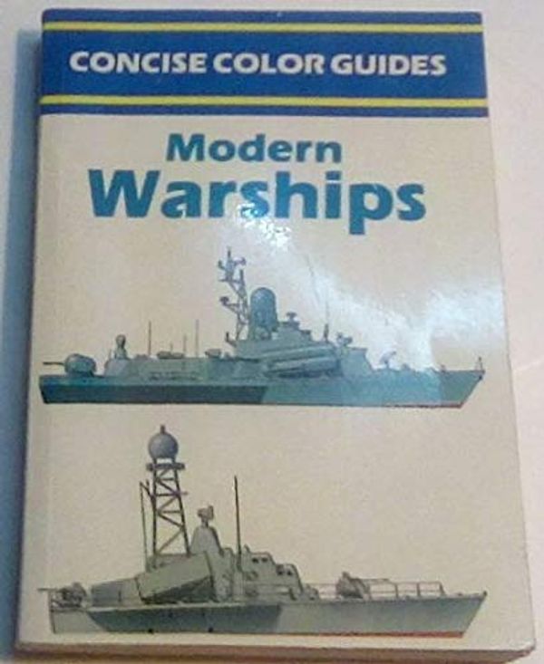 Cover Art for 9780681404328, Modern Warships by Derek Avery