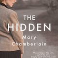 Cover Art for 9781786075062, The Hidden by Mary Chamberlain