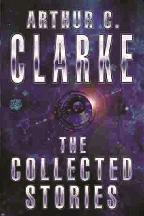 Cover Art for 9781857983234, The Collected Stories Of Arthur C. Clarke by Arthur C. Clarke
