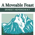 Cover Art for B09TPN1B85, A Moveable Feast by Ernest Hemingway
