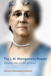 Cover Art for 9781442644915, The L.M. Montgomery Reader: Life in Print v. 1 by Benjamin Lefebvre