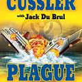 Cover Art for B000YJ66BY, Plague Ship (The Oregon Files Book 5) by Clive Cussler, Jack Du Brul