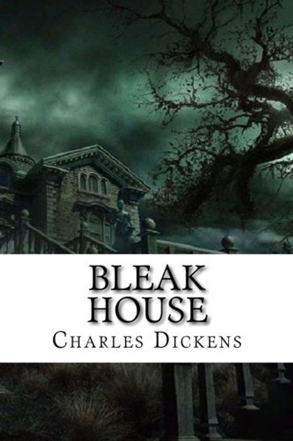 Cover Art for 9781540677365, Bleak House Charles Dickens by Charles Dickens