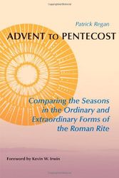 Cover Art for 9780814662410, Advent to Pentecost by Patrick Regan