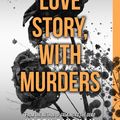 Cover Art for 9781409140917, Love Story, With Murders: Fiona Griffiths Crime Thriller Series Book 2 by Harry Bingham