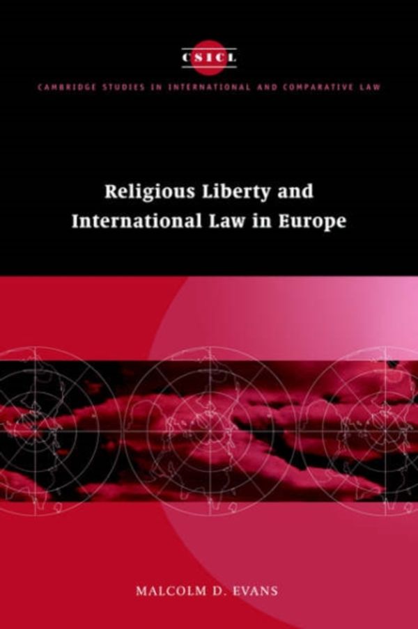 Cover Art for 9780521550215, Religious Liberty and International Law in Europe by Malcolm D. Evans