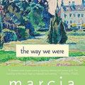 Cover Art for 9780312382896, The Way We Were by Willett, Mrs Marcia