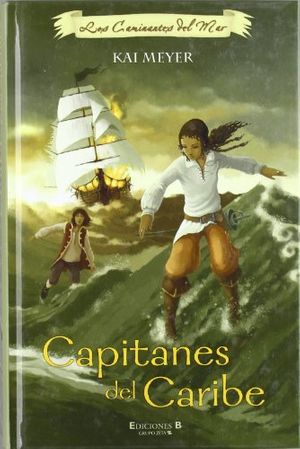 Cover Art for 9788466619905, Capitanes del Caribe by Kai Meyer