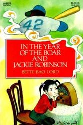 Cover Art for 9780812446616, In the Year of the Boar and Jackie Robinson by Bette Bao Lord