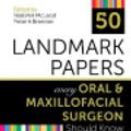 Cover Art for 9781000215175, 50 Landmark Papers every Oral and Maxillofacial Surgeon Should Know by Peter A Brennan, Niall MH McLeod