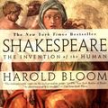 Cover Art for 9781573221207, Shakespeare: the Invention of the Human by Harold Bloom
