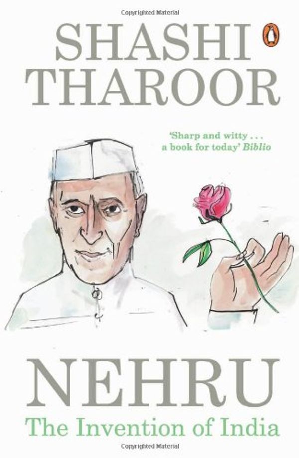 Cover Art for 9780143419020, [Nehru: The Invention of India] (By: Shashi Tharoor) [published: June, 2012] by Shashi Tharoor