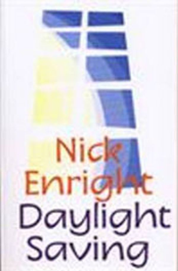 Cover Art for 9780868192659, Daylight Saving by Nick Enright