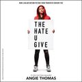 Cover Art for 9781470828479, The Hate U Give by Angie Thomas