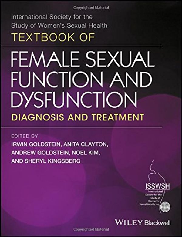 Cover Art for 9781119266099, Textbook of Female Sexual Function and DysfunctionDiagnosis and Treatment by 