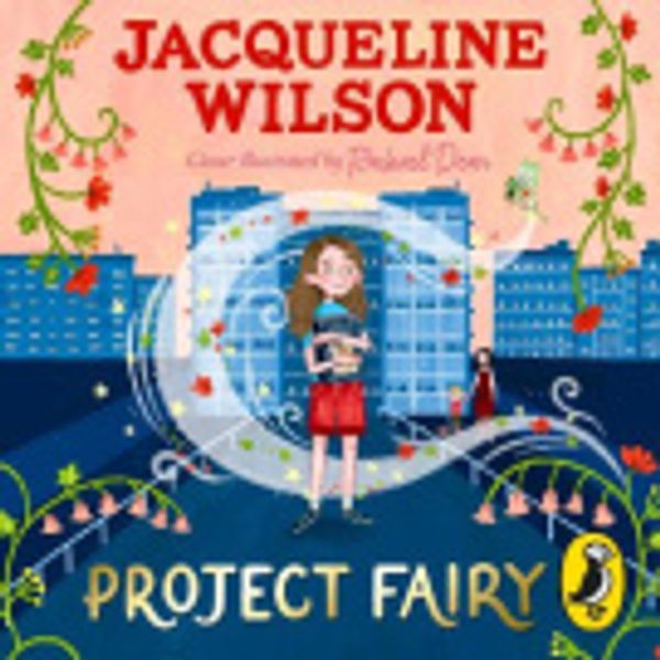 Cover Art for 9780241572375, Project Fairy by Jacqueline Wilson, Rachael Dean, Dinita Gohil