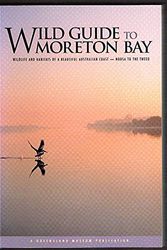Cover Art for 9780724280520, Wild Guide to Moreton Bay by Peter Davie