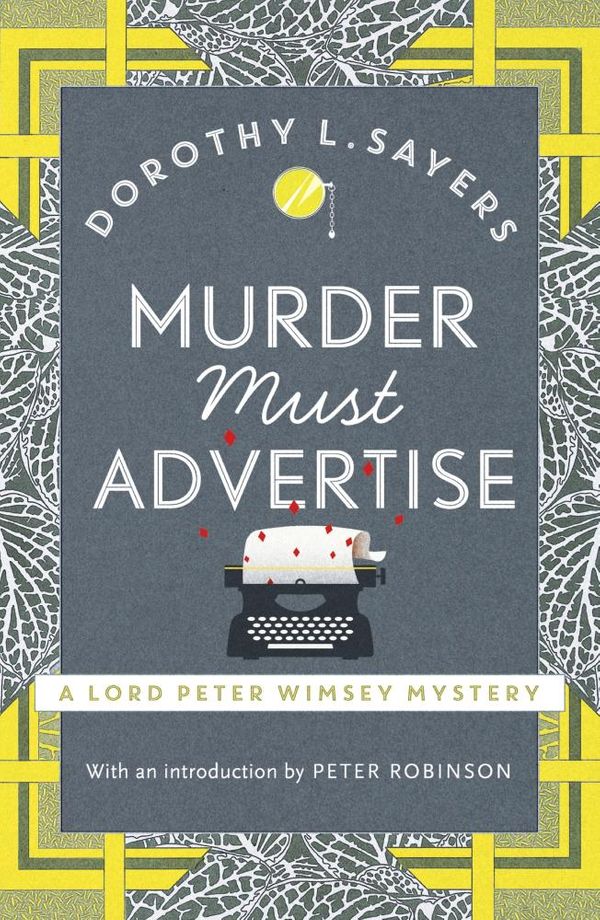 Cover Art for 9781848943773, Murder Must Advertise: Lord Peter Wimsey Book 10 by Dorothy L Sayers