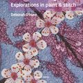 Cover Art for 9781782214502, Small Art Quilts: Explorations in Paint & Stitch (The Japanese Culinary Academy's Complete Japanese Cuisine) by Deborah O'Hare