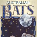 Cover Art for 9780947304072, Australian Bats by Jill Morris
