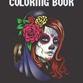 Cover Art for 9798561653087, Sugar Skull Coloring Book: 50 Beautiful Designs of Sugar Skulls for Adults & Teens, adult coloring books Sugar Skull - stress relief coloring book by Kathleen McDaniel