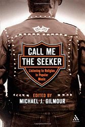 Cover Art for 9780826417145, Call Me the Seeker by Michael J. Gilmour