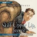 Cover Art for 9781408464571, Stiff Upper Lip, Jeeves Publisher: AudioGO Ltd.; Unabridged edition by P. G. Wodehouse