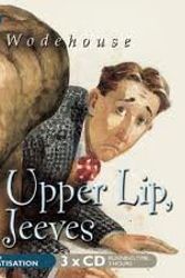 Cover Art for 9781408464571, Stiff Upper Lip, Jeeves Publisher: AudioGO Ltd.; Unabridged edition by P. G. Wodehouse