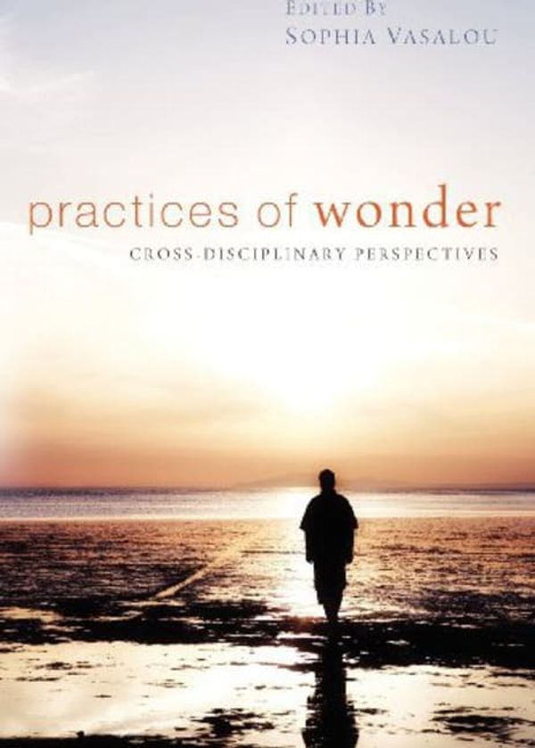 Cover Art for 9781610972161, Practices of Wonder by Sophia Vasalou