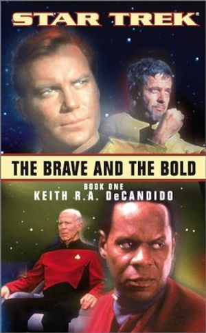 Cover Art for 9780743419222, The Brave and the Bold: Bk.1 by Keith R. A. DeCandido