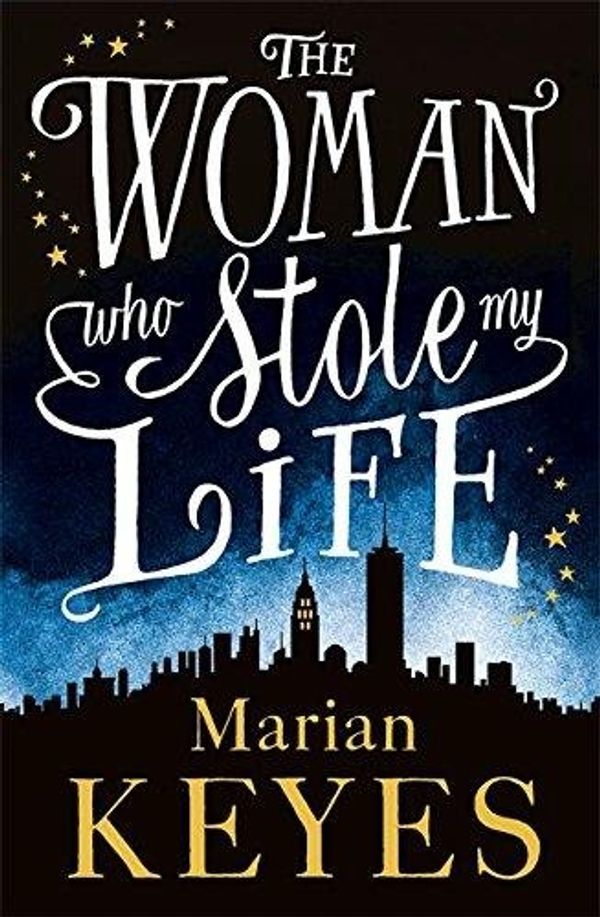 Cover Art for 9781405920582, The Woman Who Stole My Life by Marian Keyes