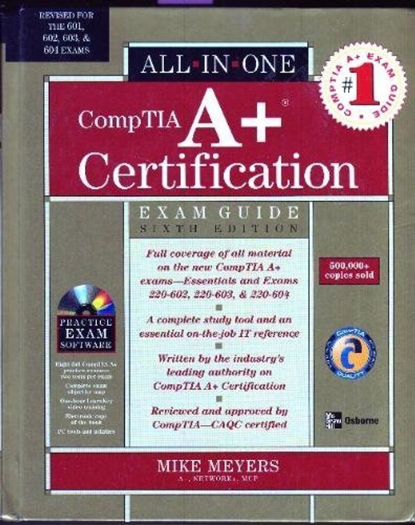Cover Art for 9780072263121, All-In-One CompTIA A+ Certification (Exam Guide) by Michael Meyers