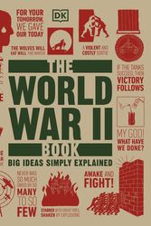 Cover Art for 9780241347119, The World War II Book: Big Ideas Simply Explained by DK