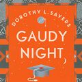 Cover Art for 9781473621404, Gaudy Night: Lord Peter Wimsey Book 12 by Dorothy L Sayers