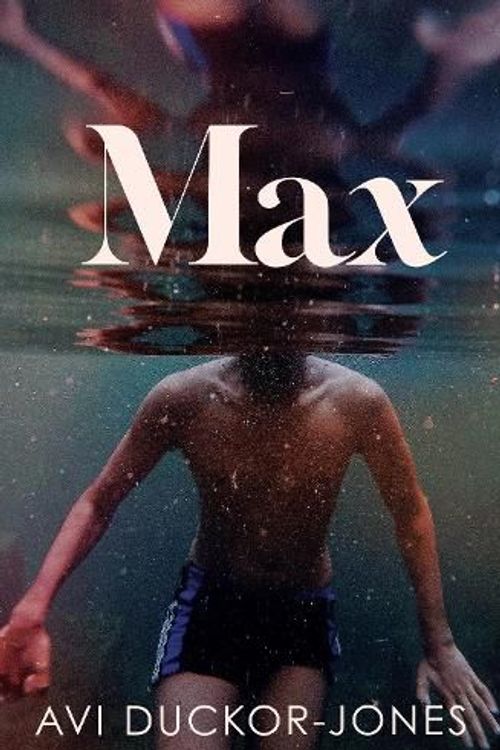 Cover Art for 9781922930415, Max by Avi Duckor-Jones