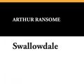Cover Art for 9781434478856, Swallowdale by Arthur Ransome
