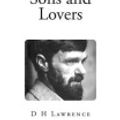 Cover Art for 9781492912460, Sons and Lovers by D H Lawrence
