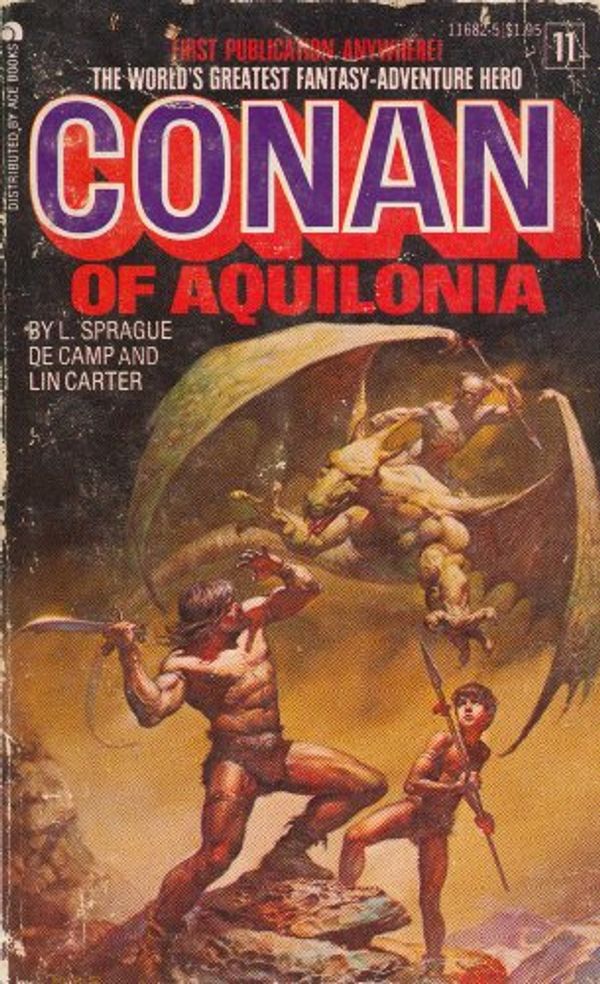 Cover Art for 9780441116829, Conan of Aquilonia (Conan, Volume 11) by L Sprague Decamp