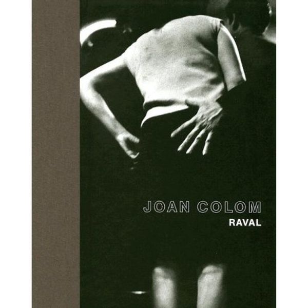 Cover Art for 9783865213242, Joan Colom: Raval by Joan Colom