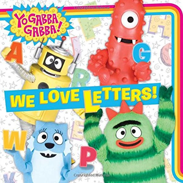Cover Art for 9781481436625, We Love Letters!Yo Gabba Gabba! (Paperback) by Tina Gallo