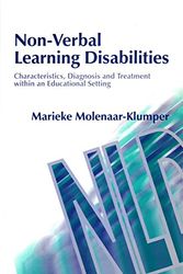 Cover Art for 9781843100669, Non-Verbal Learning Disabilities: Characteristics, Diagnosis and Treatment Within an Educational Setting by Marieke Molenaar-Klumper