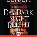 Cover Art for 9781497616578, Day Dark, Night Bright by Fritz Leiber