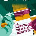 Cover Art for 9788467053005, La muerte visita al dentista by Agatha Christie